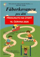 Fáborkovaná přesunuto na 16. června 1